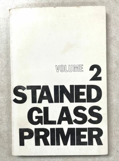 Stained Glass Primer Book - Vol. 2