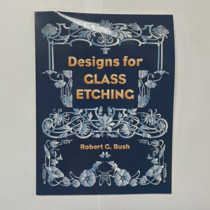 Designs For Glass Etching Book - Store Copy